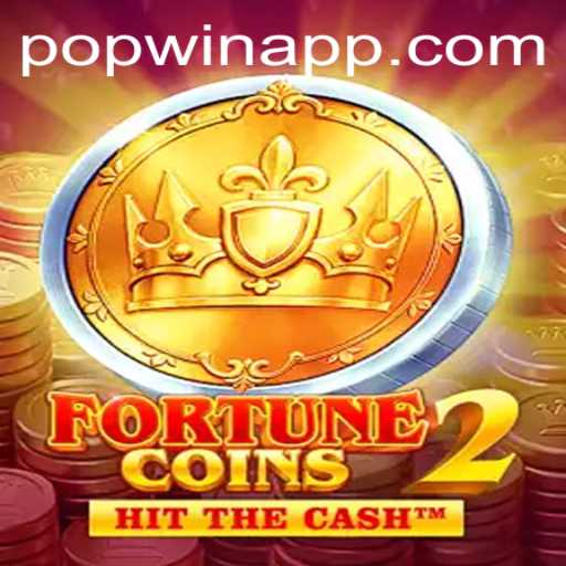 Exploring the Thrills of FortuneCoins2 and Popwin Mechanics