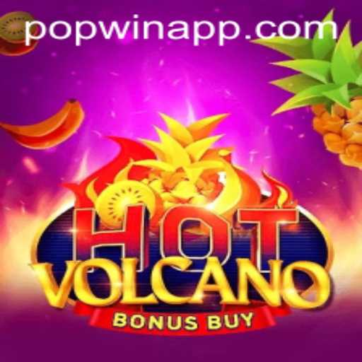 Exploring the Excitement of HotVolcanoBonusBuy and the Popwin Feature