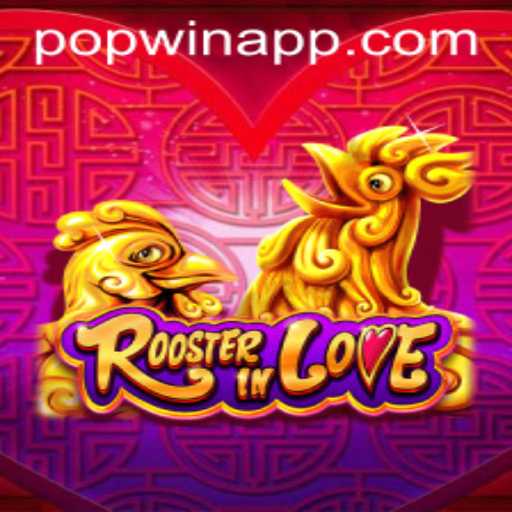 Exploring the Enchanting World of RoosterInLove: A Popwin Adventure